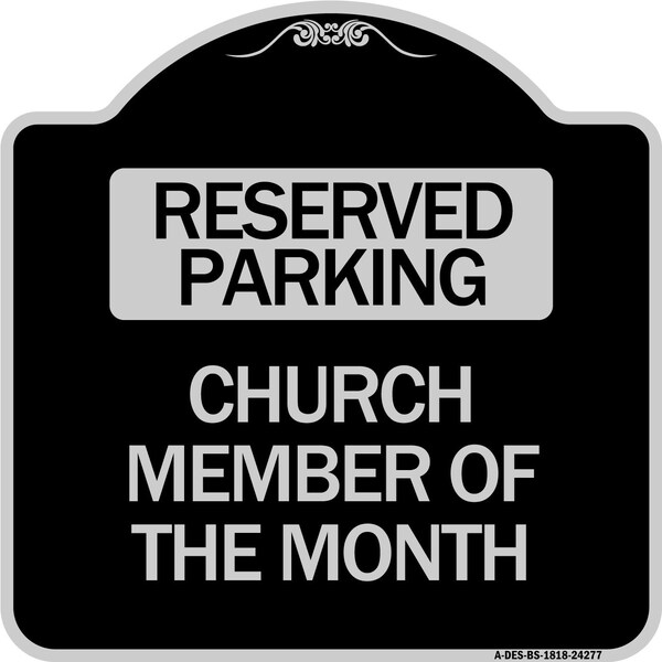 Church Member of the Month Heavy-Gauge Aluminum Architectural Sign, 18" x 18", BS-1818-24277